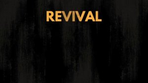 Revival (Episode 1) Release Trailer