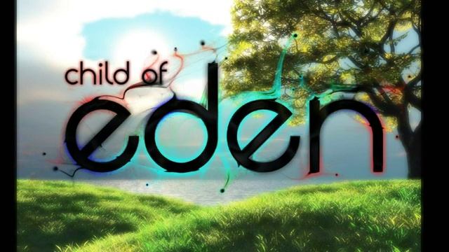 child of eden OST - 04 Evolution 1 смотреть онлайн