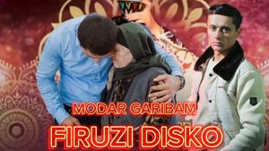 Firuzi Disko modar garibam Фирузи Диско Модар Гарибам 2024