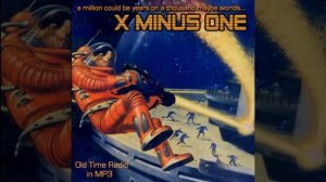 X Minus One - No Contact (#1)