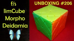 Unboxing №206 f/s limCube Morpho Deidamia. Обзор