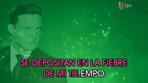 Luis Miguel - Ese momento (Karaoke)