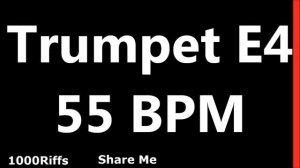 Trumpet Metronome E4 : 55 BPM : Beats Per Minute