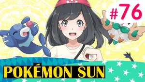 Вся семья в сборе - Pokemon Sun - #76