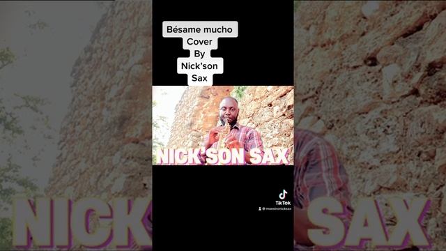 Bésame Mucho #_ Andrea Bocelli#_/ Cover By Nick’son Sax