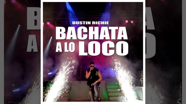 Bachata a Lo Loco смотреть онлайн