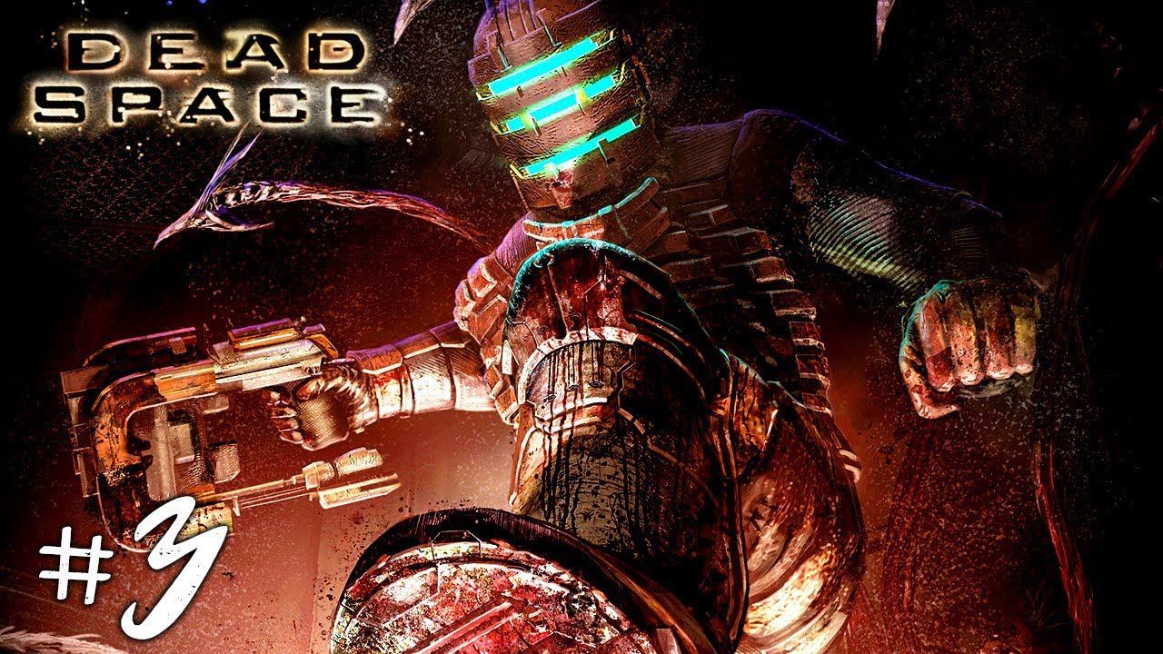 Dead Space Прохождение на русском #3 ► Прохождение игры Dead Space