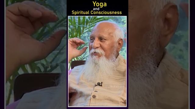 Yoga and Spiritual Consciousness | Patriji | PMC English