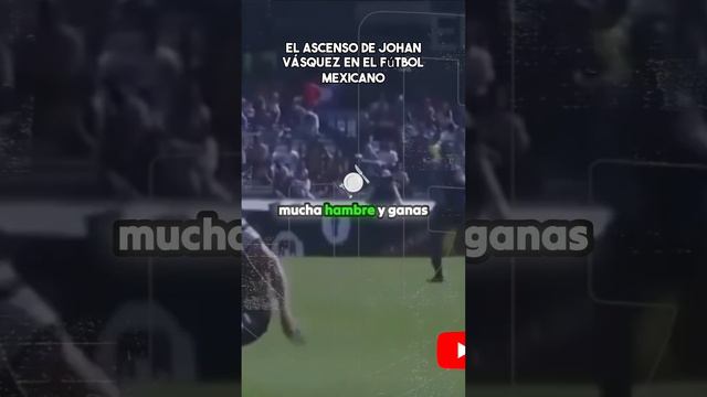 El ascenso de Johan Vásquez en el fútbol mexicano #futbol #mexico #ligamx #soccer #football #pumas