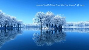 Antonio Vivaldi: Winter from 'The Four Seasons' - II. Largo