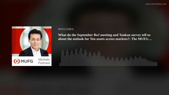 What do the September BoJ meeting and Tankan survey tell us about the outlook for Yen assets across смотреть онлайн