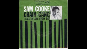 Sam Cooke - Chain Gang - 1960