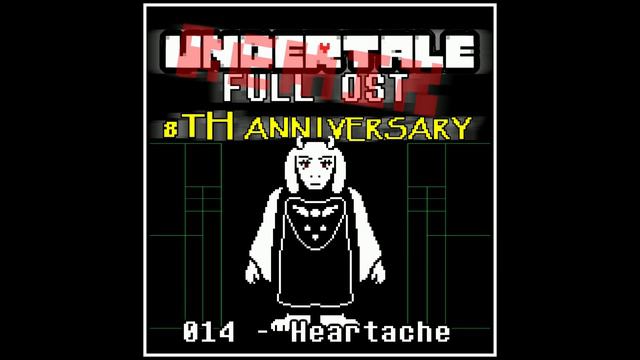 UNDERTALE FULL OST REMIXED: 014 - Heartache [8th anniversary] [EXTENDED] смотреть онлайн