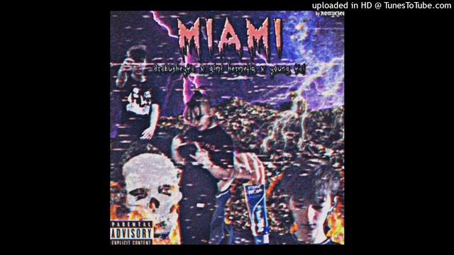 Drabusheyka + Gimihermetiq + Young Kai = MIAMI *REUPLOAD*