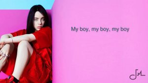 My Boy - Billie Eilish (Lyrics)