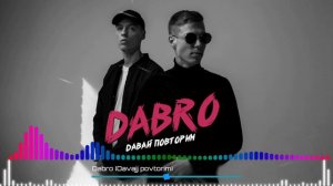 Dabro - Давай Повторим #music #музыка #2020