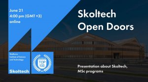 Skoltech Open Doors | June 21