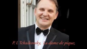 Drobyshevskiy Sergey, La dame de pique, Я имени ее не знаю...