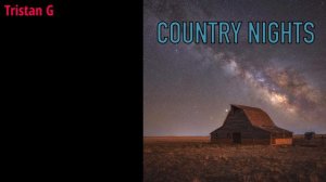 Country Nights Lyrics - Seth Sadler, Tristan G, Gio and Solesunswift