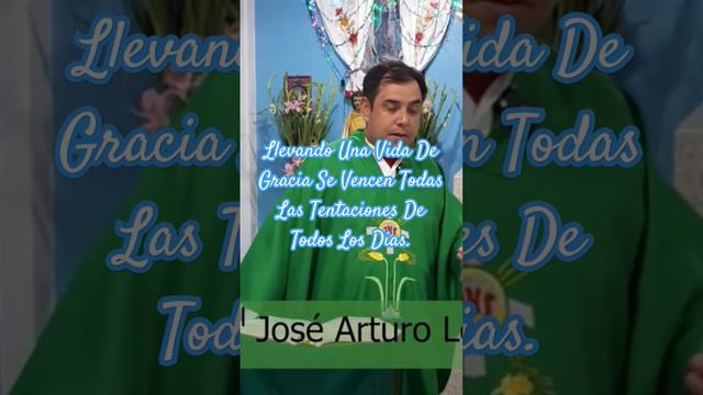 Llevando Una Vida De Gracia Se Vencen Todas Las Tentaciones. #evangelio #oracion #viral #dios #misa