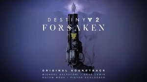 Destiny 2: Forsaken Original Soundtrack - Track 24 - Mists of Memory