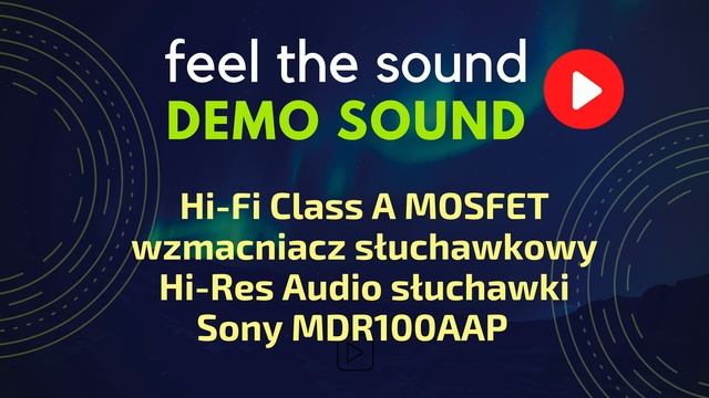 Hi-Res Audio: Słuchawki Sony MDR100AAP & HiFi MOSFET Class A wzmacniacz słuchawkowy DEMO SOUND 04HR смотреть онлайн