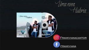 Frank Viana - Uma Nova Historia