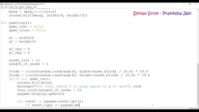 Snake Game Using Python code 2020 | Pygame | Mini Project In Python | Syntax Error - Pratiksha Jain