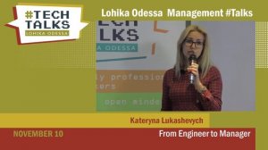 Kateryna Lukashevych “From Engineer to Manager”