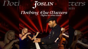 Nothing Else Matters (Medley)