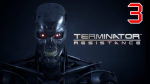 Стрим Terminator Resistance #3