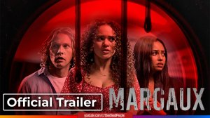 Марго, Margaux - Trailer (2022) Трейлер