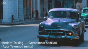 Лучшие ремиксы 2022 | Modern Talking — Geronimo's cadillac (remix)
