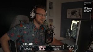 Alder Lake Rumors, Steam Deck Excitement, More Windows News, Q&A | The Full Nerd ep. 184