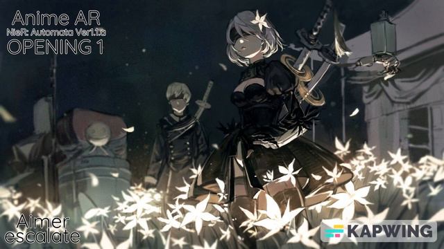 NieR: Automata Ver1.1.a Opening Full『escalate』by Aimer смотреть онлайн
