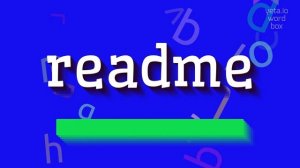 README - HOW TO PRONOUNCE IT?