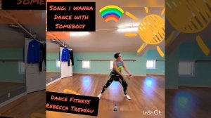 I WANNA DANCE WITH SOMEBODY (RE-EDIT)-Rebecca Tredeau Dance Fitness WARMUP