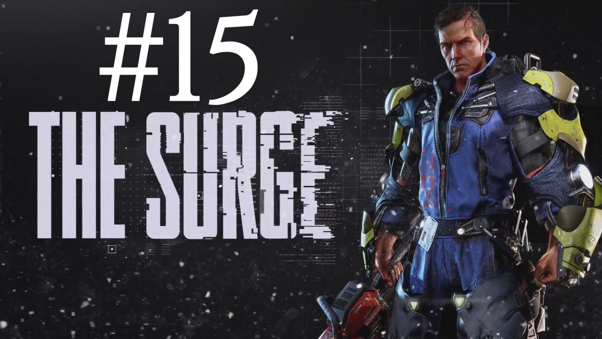 НОВЫЙ ЭКЗОСКЕЛЕТ ► The Surge #15