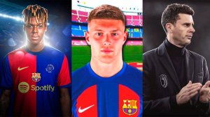 BIG MOVES IN WORLD' FOOTBALL! NICO WILLIAMS and DOVBYK to BARCELONA - THIAGO MOTTA  to JUVENTUS