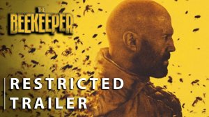 THE BEEKEEPER | Official Restricted Trailer