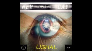 Ushal - New day (Track premiere, 2016)