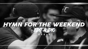 hymn for the weekend - coldplay (edit audio)