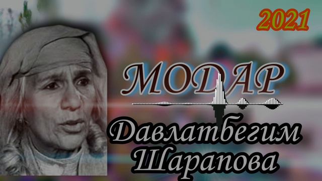 Давлатбегим Шарапова- Модар 2021 |  Davlatbegim Sharapova -  Modar 2021 | Tajik Singer Woman