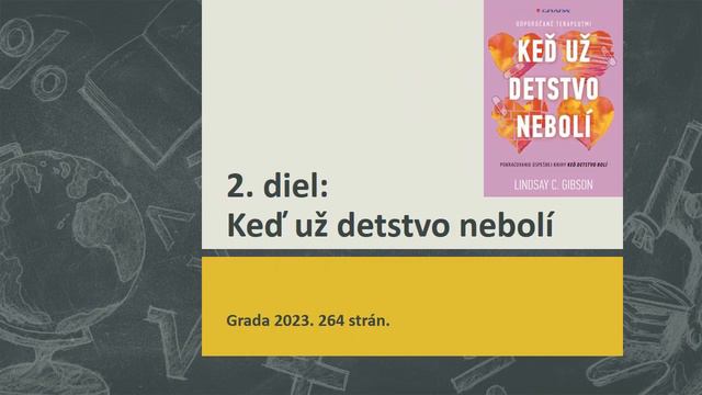 Lindsay C. Gibson: Keď detstvo bolí + Keď už detstvo nebolí (predstavenie kníh) смотреть онлайн