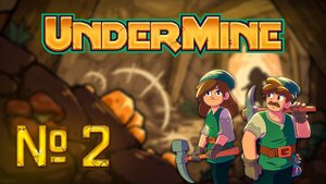 Сделка с демоном // UnderMine №2 Прохождение