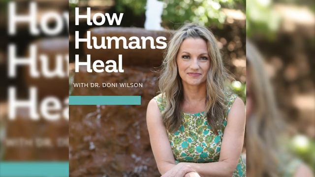 Stroke and Burnout Recovery with Dr. Doni! | How Humans Heal Podcast