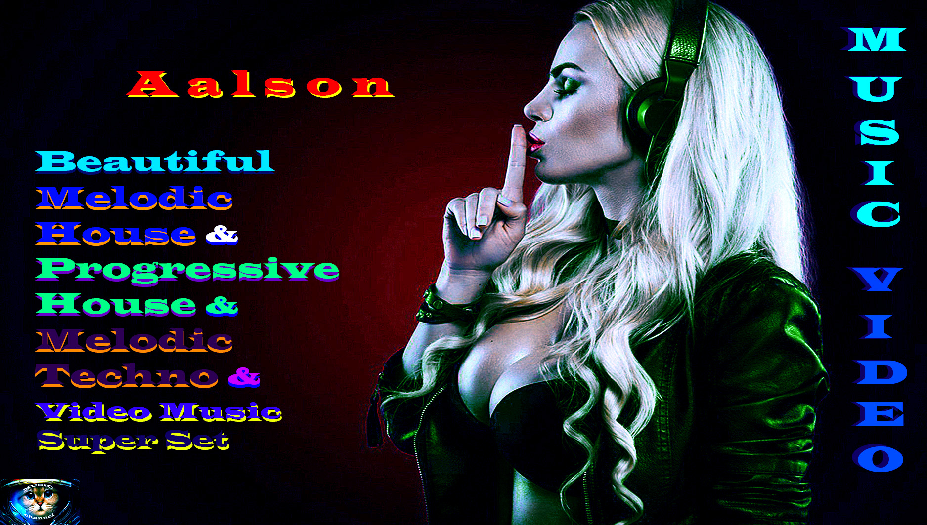 Aalson /Мелодик Хаус & Прогрессив Хаус & Мелодик Техно & Видео Микс / ,.mp4
