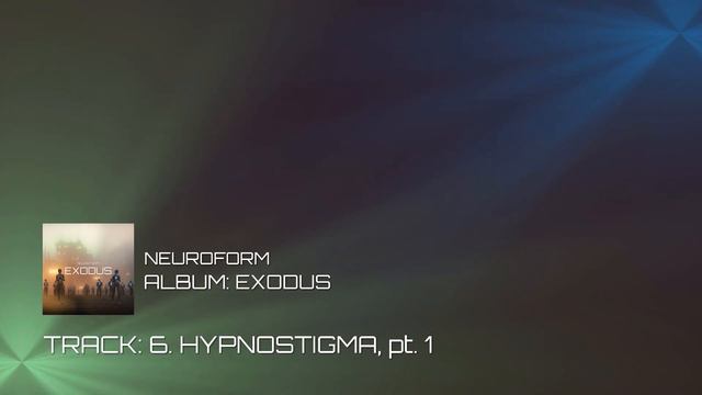 Neuroform - EXODUS (Full Album Mix) [CHILLGRESSIVE / PSYBIENT / PSYCHILL] смотреть онлайн