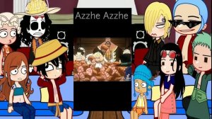 Straw Hats ?☠️ react to ASL {Ace, Sabo, Luffy} ONE PIECE || [????] Azzhe Azzhe