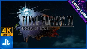 Final Fantasy XV | Прохождение. Часть 1 | PS5 4K 60FPS